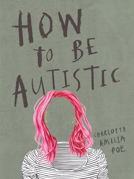 Title details for How to Be Autistic by Charlotte Amelia Poe - Wait list